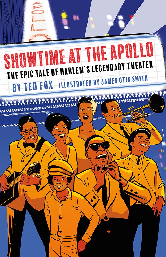 Showtime at the Apollo: The Epic Tale of Harlem's Legendary Theater (Abrams Books)